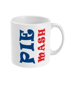 PIE MASH Mug