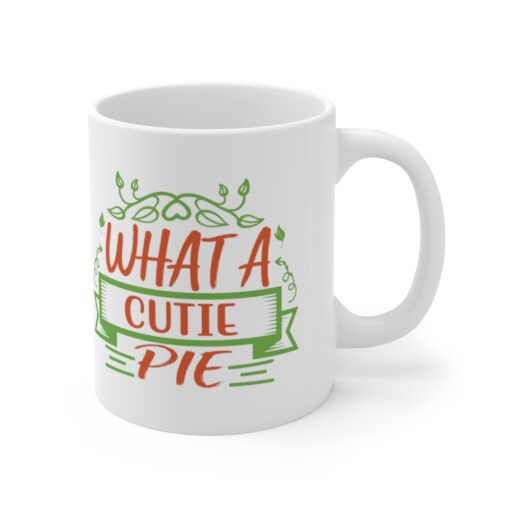 What a Cutie Pie Mug