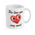 Pie love you very much mug